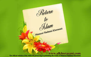 Return to Islam by Mansoor Hashemi Khorasani